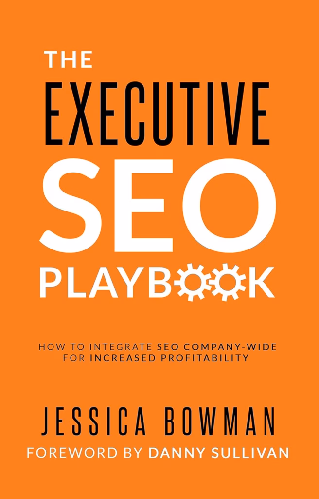 The Executive SEO Playbook by Jessica Bowman